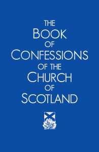 The Book of Confessions of the Church of Scotland