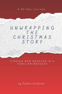 Unwrapping The Christmas Story: Finding New Meaning In A Familiar Message