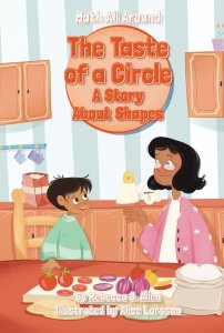 Taste Of A Circle: A Story About Shapes