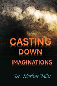 Casting Down Imaginations