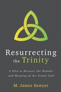 Resurrecting the Trinity