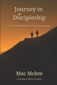 Journey to Discipleship: A Path from Belief to True Discipleship