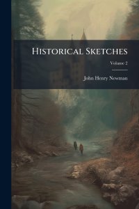 Historical Sketches