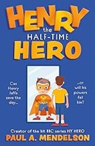 Henry The Half-time Hero