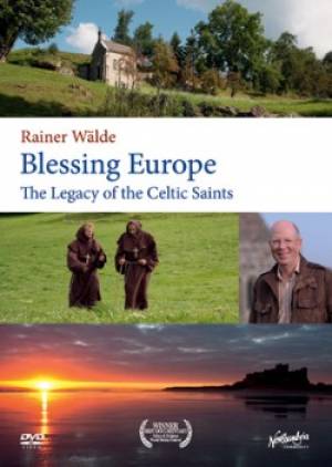 Blessing Europe: The Legacy Of The Celtic Saints DVD