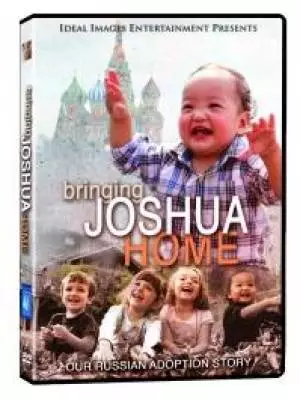 Bringing Joshua Home DVD