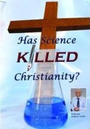 Has Science Killed Christianity? DVD