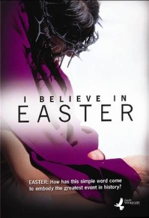 I Believe In Easter DVD