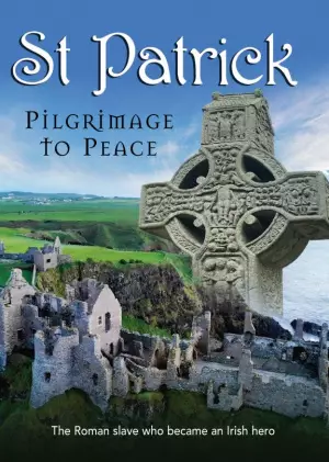 St Patrick: Pilgrimage to Peace DVD