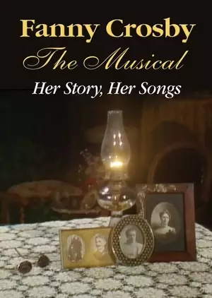Fanny Crosby: The Musical DVD