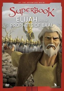 Superbook: Elijah and the Prophet's of Baal DVD