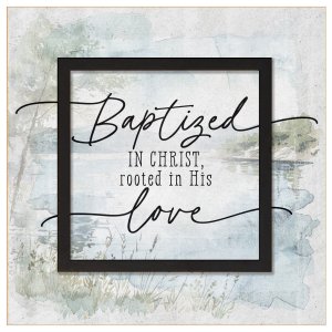 Plaque-Layered Grace-Baptized In Christ (6 x 6)