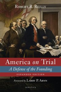 America on Trial: A Defense of the Founding