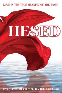 HESED: LOVE IN THE TRUE MEANING OF THE WORD