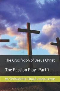 The Crucifixion of Jesus Christ