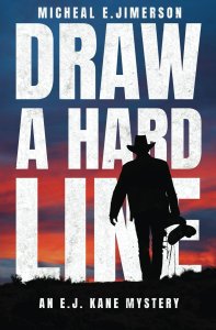 Draw A Hard Line: An E.J. Kane Mystery