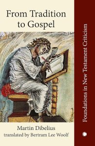 From Tradition to Gospel: Die Formgeschichte Des Evangeliums