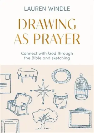 Drawing As Prayer