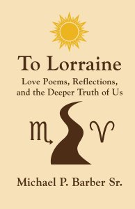 To Lorraine Love Poems: Love Poems, Reflections, and the Deeper Truth of Us