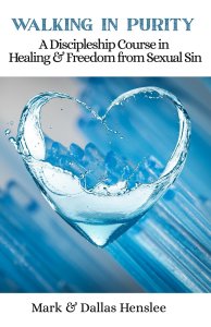 Walking In Purity: A Discipleship Course In Healing and Freedom from Sexual Sin