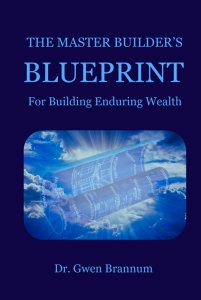 The Master Builder's Blueprint for Building Enduring Wealth