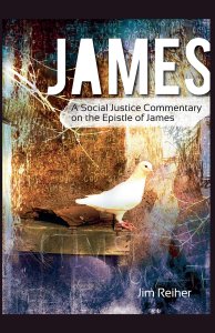 James: A Social Justice Commentary on the Epistle of James