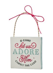 Ornament Square Let Us Adore Him