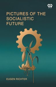 Pictures Of The Socialistic Future