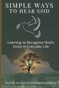 Simple Ways to Hear God