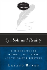 Symbols and Reality (Reading the Bible as Literature)