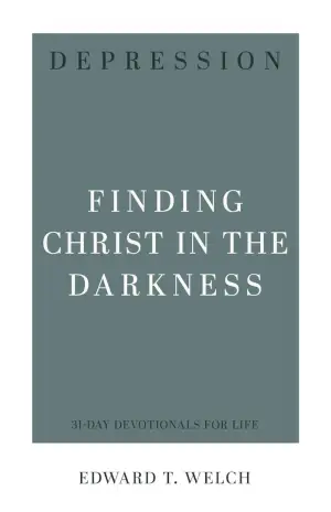 Cover of Depression: Finding Christ in the Darkness