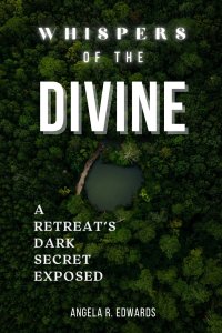 Whispers of the Divine: A Retreat's Dark Secret Exposed