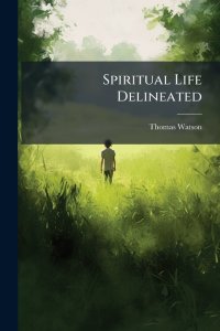 Spiritual Life Delineated