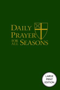 Daily Prayer for All Seasons (Large Print Edition) [English Edition]