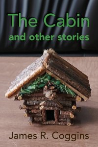 The Cabin and other stories