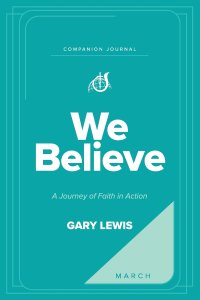 We Believe Companion Journal: A Journey of Faith in Action - March