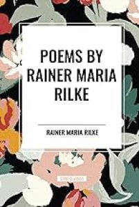 POEMS by RAINER MARIA RILKE