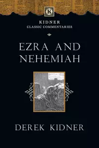 Ezra and Nehemiah Kidner Classic