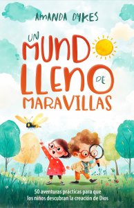 Un Mundo Lleno De Maravillas