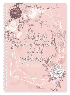 Seek First The Kingdom Of God Soft Cover Journals