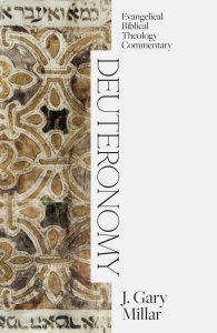 Deuteronomy: Evangelical Biblical Theology Commentary
