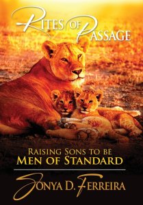 Rites of Passage: Raising Sons to Be Men of Standard