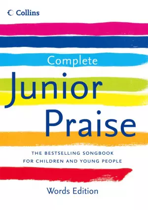 Complete Junior Praise: Words Edition