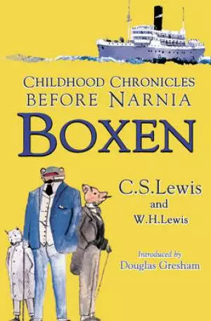 Boxen Childhood Chronicles Before Narnia