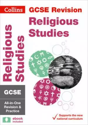 GCSE Religious Studies: All-in-One Revision and Practice