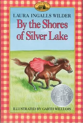 By the Shores of Silver Lake: A Newbery Honor Award Winner