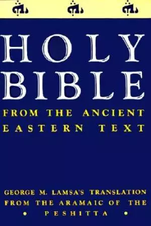 The Holy Bible from the Ancient Eastern Text
