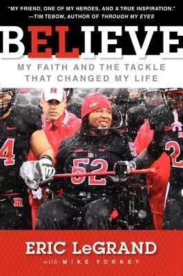 Believe : My Faith and the Tackle That Changed My Life