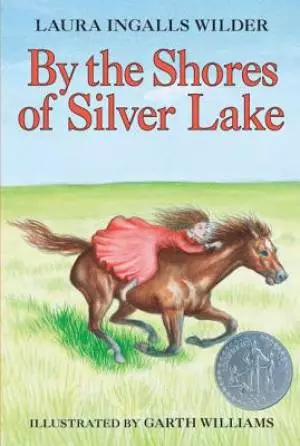 By the Shores of Silver Lake: A Newbery Honor Award Winner