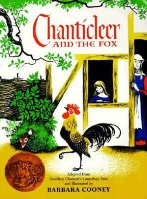 Chanticleer and the Fox: A Caldecott Award Winner